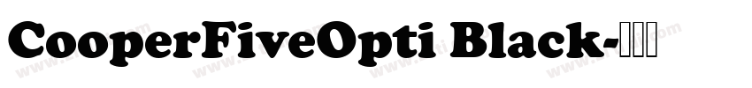 CooperFiveOpti Black字体转换